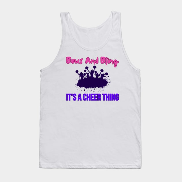 Bows And Bling It's A Cheer Thing Tank Top by HobbyAndArt